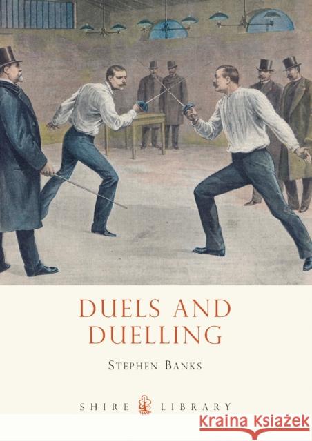 Duels and Duelling Stephen Banks 9780747811435