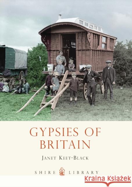 Gypsies of Britain Janet Keet-Black 9780747812364 Bloomsbury Publishing PLC