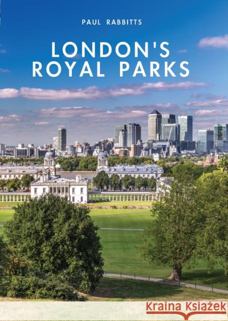 London's Royal Parks Paul Rabbitts 9780747813705