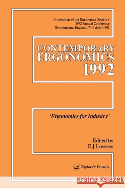 Contemporary Ergonomics: Ergonomics for Industry Lovesay, E. J. 9780748400300 Taylor & Francis