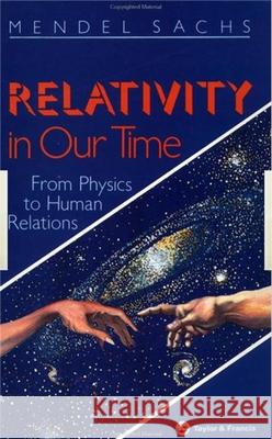 Relativity in Our Time Mendel Sachs Sachs Sachs 9780748401178 CRC