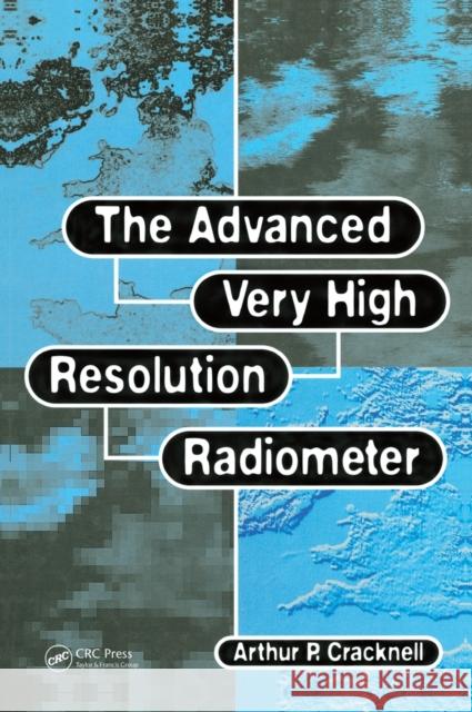 advanced very high resolution radiometer AVHRR Arthur P. Cracknell Cracknell P. Cracknell 9780748402090