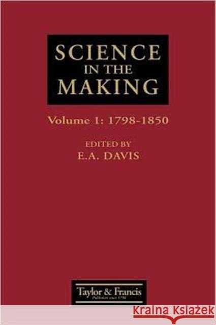 Science In The Making : Scientific Development As Chronicled  Historic Papers In The Philosophical Magazine, with commentaries and illustrations E. A. Davis 9780748402199 CRC Press