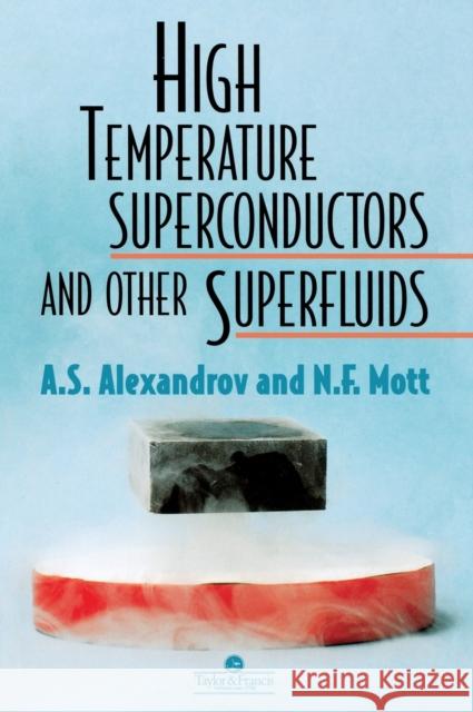High Temperature Superconductors and Other Superfluids Alexandrov, A. S. 9780748403097