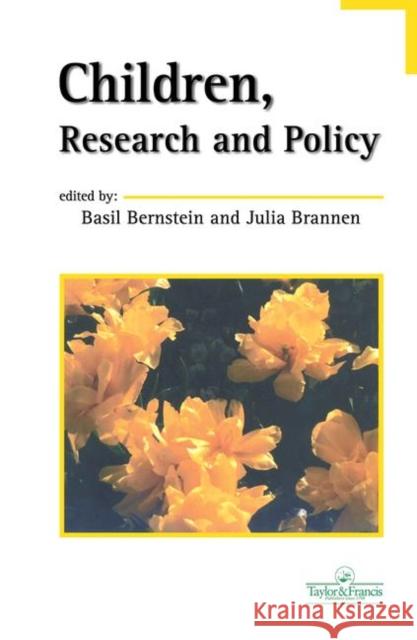 Children, Research And Policy Basil Bernstein Julia Brannen 9780748404056 Taylor & Francis Group