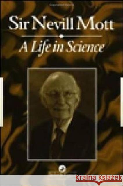 A Life In Science N. F. Mott. N. F. Mott.  9780748404346 Taylor & Francis