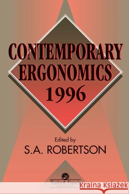 Contemporary Ergonomics 1996 S. Robertson S. Robertson  9780748405497 Taylor & Francis
