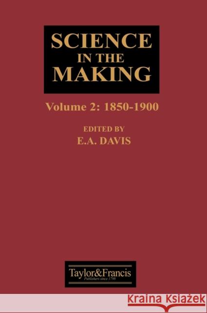 Science in the Making: 1850-1900 Davis, E. A. 9780748406425 Taylor & Francis