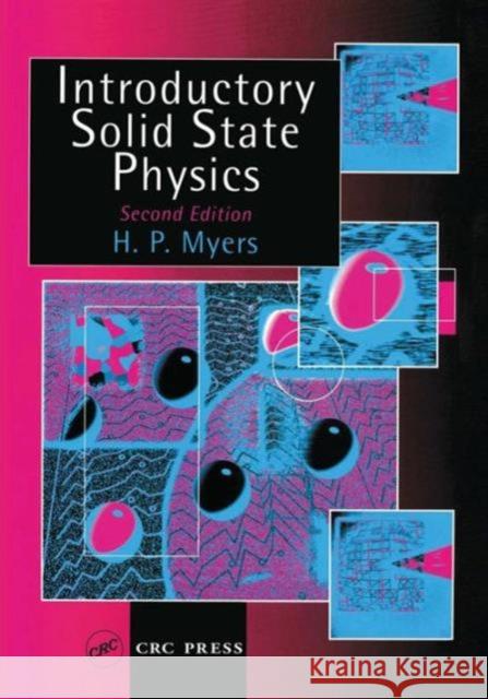 Introductory Solid State Physics H. P. Myers Myers Myers 9780748406609 CRC