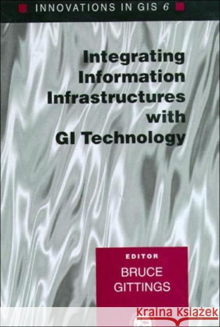 Innovations in GIS 6: Innovations in GIS 6 Gittings, Bruce 9780748408863 CRC Press