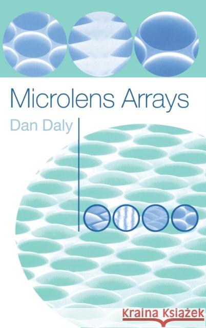 Microlens Arrays Dan Daly 9780748408931 CRC Press