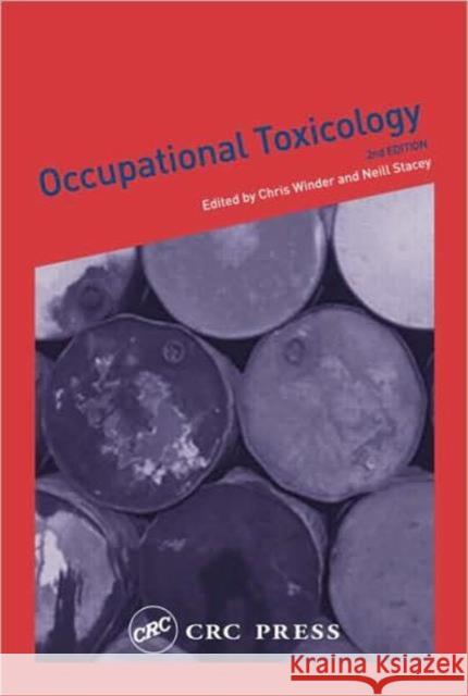 Occupational Toxicology Neill Stacey Neil Stacey Chris Winder 9780748409181 CRC Press