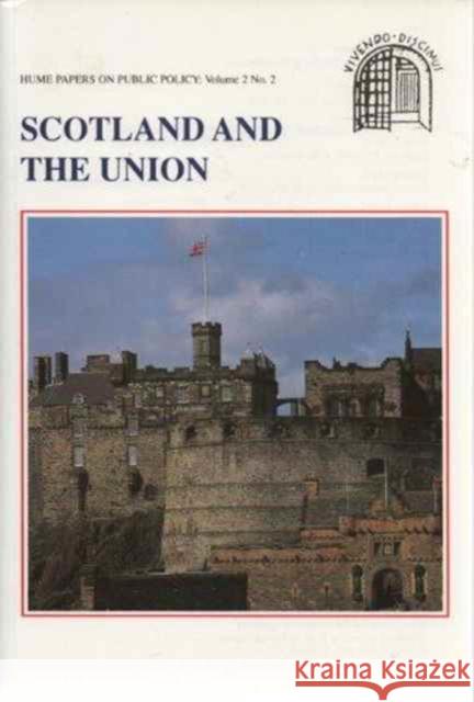 Scotland and the Union: Hume Papers on Public Policy 2.2 Macqueen, Hector 9780748605101
