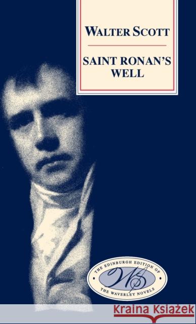 Saint Ronan's Well  9780748605354 Edinburgh University Press
