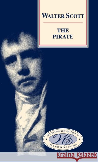 The Pirate Sir Walter Scott 9780748605767 EDINBURGH UNIVERSITY PRESS