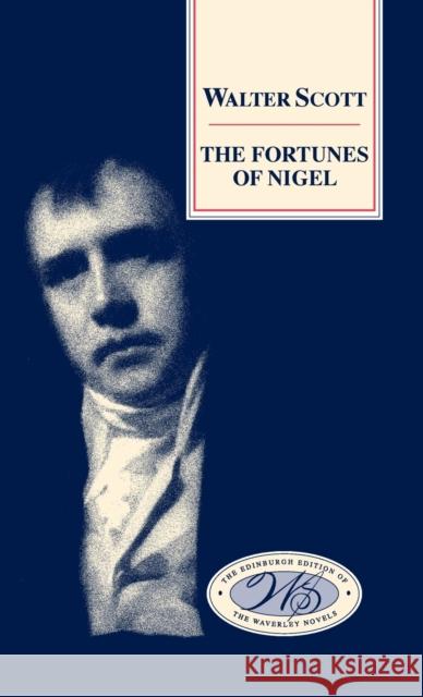The Fortunes of Nigel Walter Scott Frank Jordan 9780748605774 Edinburgh University Press