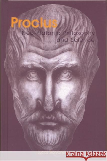 Proclus: Neo-Platonic Philosophy and Science  9780748607686 Edinburgh University Press