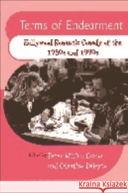 Terms of Endearment: Hollywood Romantic Comedy of the 1980s and 1990s Evans, Peter William 9780748608850