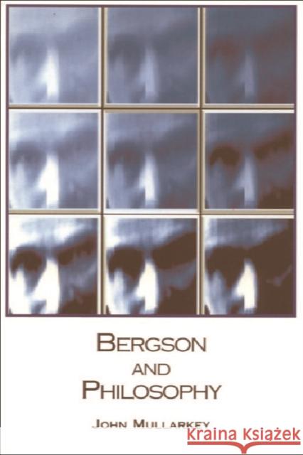 Bergson and Philosophy John Mullarkey   9780748609574