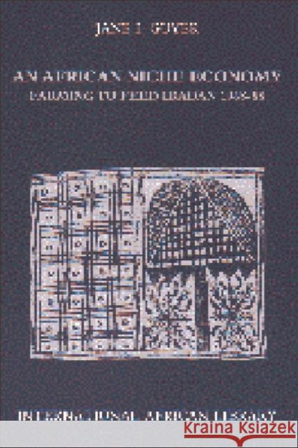 An African Niche Economy: Farming to Feed Ibadan Guyer, Jane L. 9780748610334