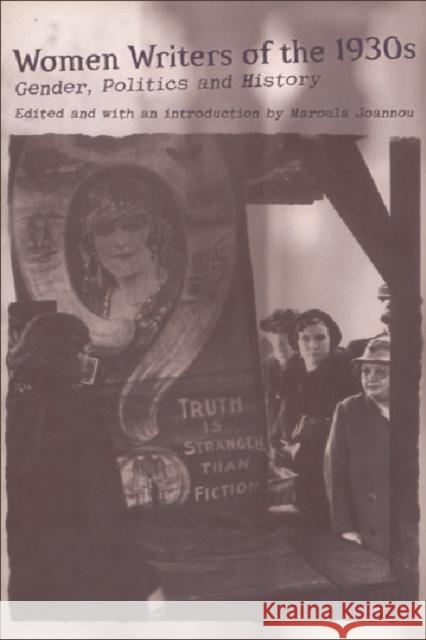 Women Writers of the 1930s: Gender, Politics and History Maroula Joannou 9780748611126