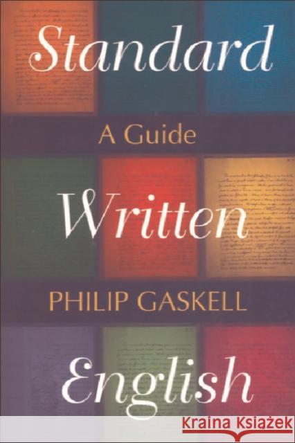 Standard Written English: A Guide Gaskell, Philip 9780748611362