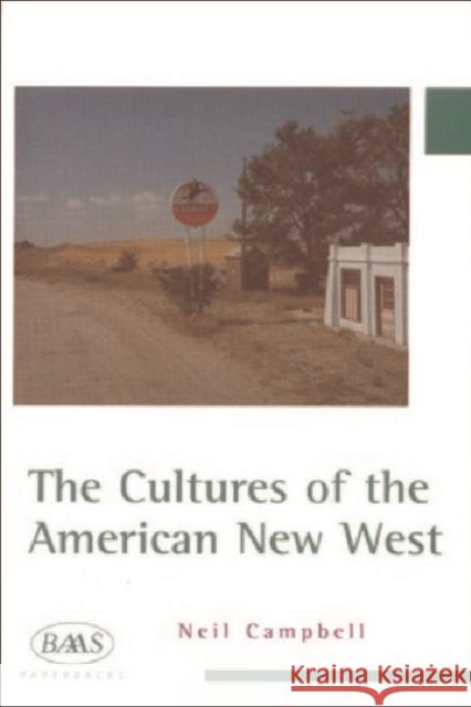 The Cultures of the American New West Neil Campbell 9780748611768