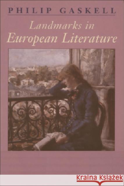 Landmarks in European Literature Philip Gaskell 9780748612802