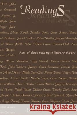 Readings: Acts of Close Reading in Literary Theory Wolfreys, Julian 9780748613526 Edinburgh University Press