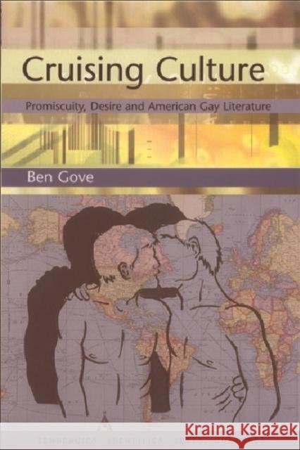 Cruising Culture: Promiscuity, Desire and American Gay Literature Santamaria, Ben 9780748613618 Edinburgh University Press