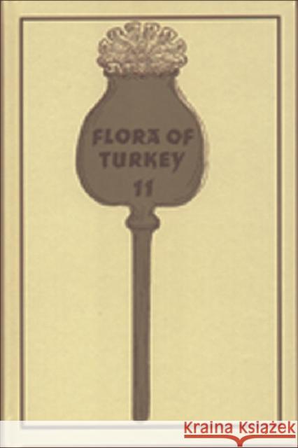 Flora of Turkey, Volume 11 Güner, Adil 9780748614097 Edinburgh University Press