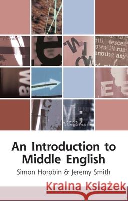 An Introduction to Middle English Jeremy Smith Simon Horobin  9780748614806