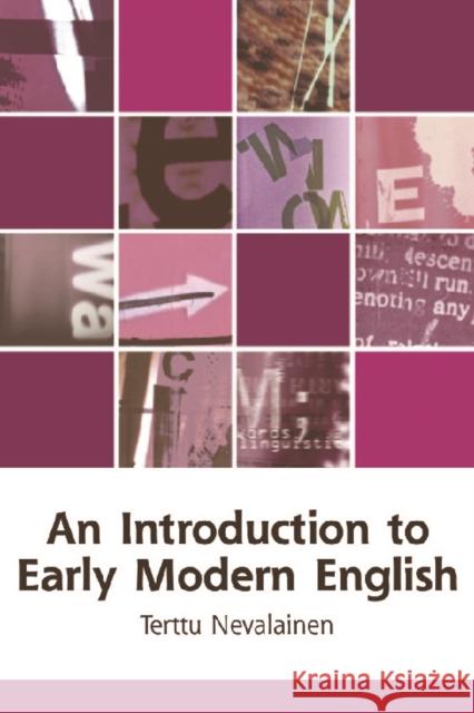 An Introduction to Early Modern English Terttu Nevalainen 9780748615247