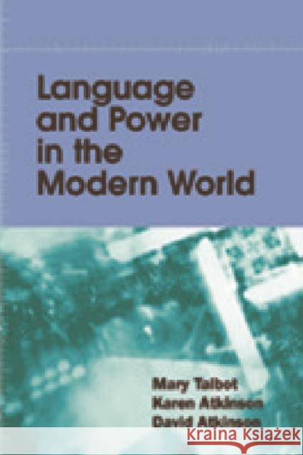 Language and Power in the Modern World  9780748615384 EDINBURGH UNIVERSITY PRESS
