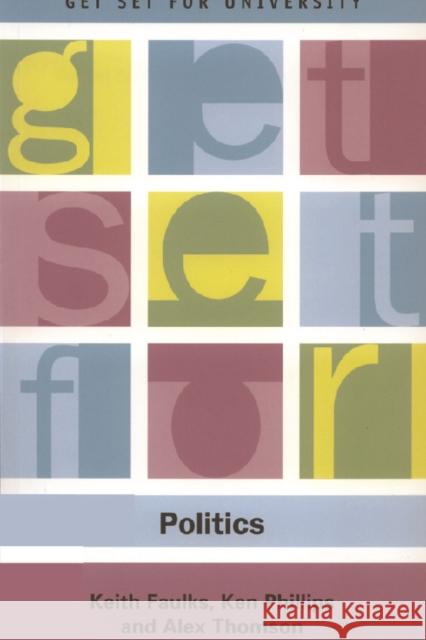 Get Set for Politics Keith Faulks Alex Thomson Ken Phillips 9780748615452 Edinburgh University Press