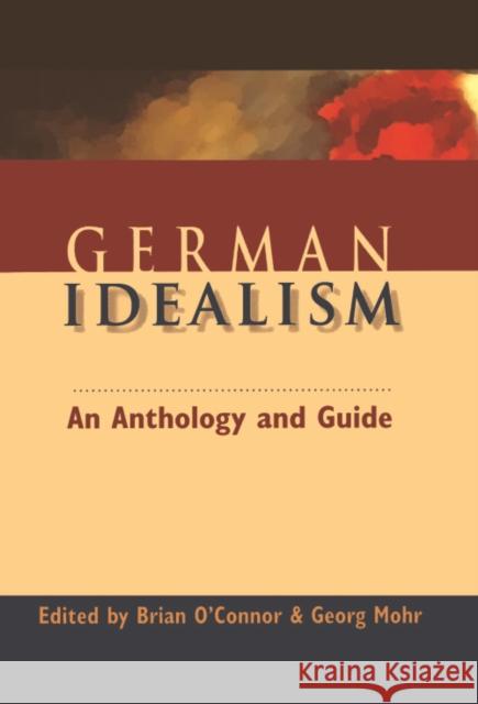 German Idealism : An Anthology and Guide  9780748615551 EDINBURGH UNIVERSITY PRESS