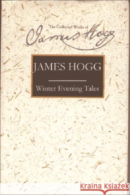 Winter Evening Tales James Hogg Ian Duncan 9780748615568 Edinburgh University Press