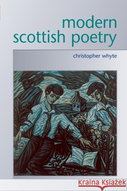 Modern Scottish Poetry Christopher Whyte 9780748616008 Edinburgh University Press