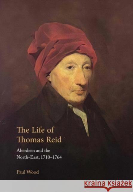 Life of Thomas Reid Paul (Emeritus Professor of History, University of Victoria) Wood 9780748616473