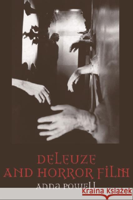 Deleuze and Horror Film Anna Powell 9780748617470 Edinburgh University Press
