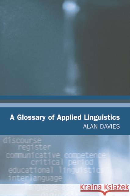 A Glossary of Applied Linguistics Alan Davies 9780748618545