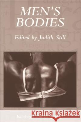 Men's Bodies: Paragraph Volume 26 Issue 1-2 Still, Judith 9780748619382 Edinburgh University Press