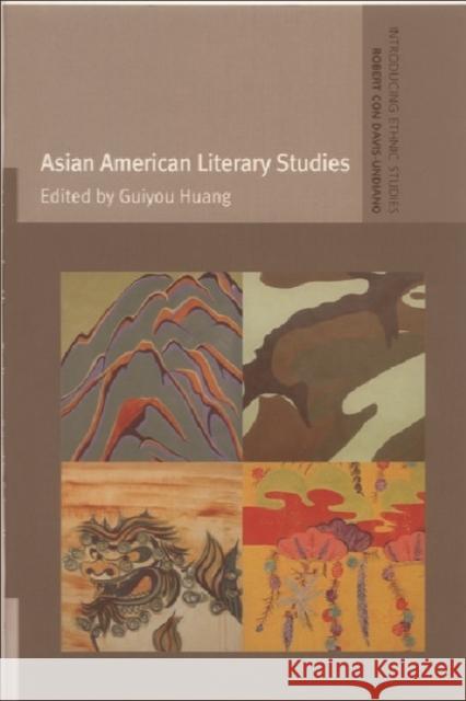 Asian American Literary Studies Guiyou Huang 9780748620135 Edinburgh University Press