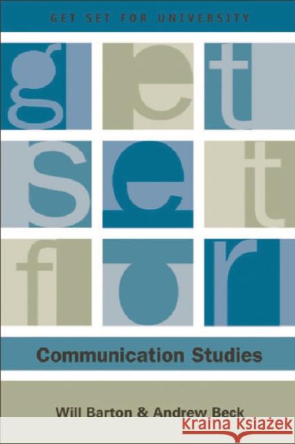Get Set for Communication Studies Will Barton Andrew Beck 9780748620296 Edinburgh University Press
