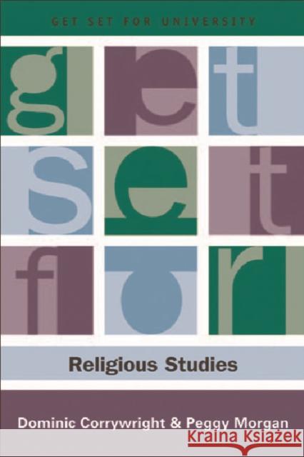 Get Set for Religious Studies Dominic Corrywright Peggy Morgan 9780748620326