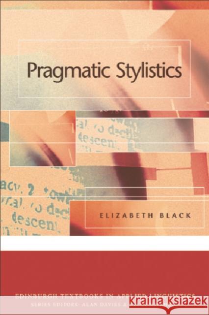 Pragmatic Stylistics Elizabeth Black 9780748620418 0