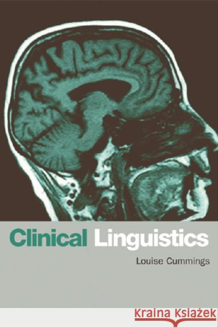 Clinical Linguistics Louise Cummings 9780748620777