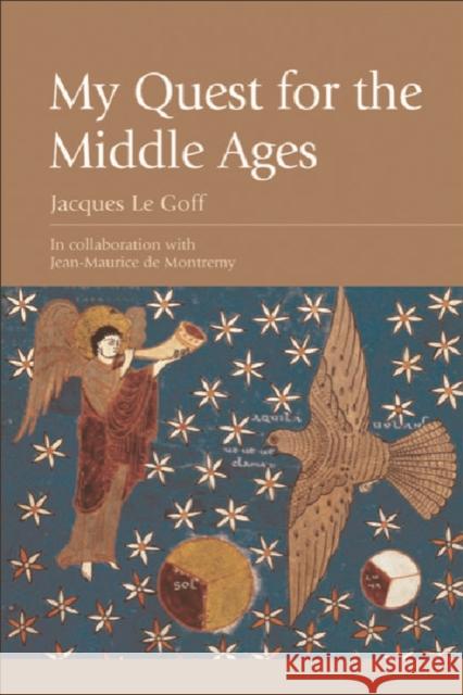 My Quest for the Middle Ages Jacques L 9780748620845 Edinburgh University Press