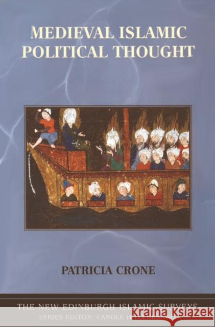 Medieval Islamic Political Thought Patricia Crone 9780748621941 Edinburgh University Press
