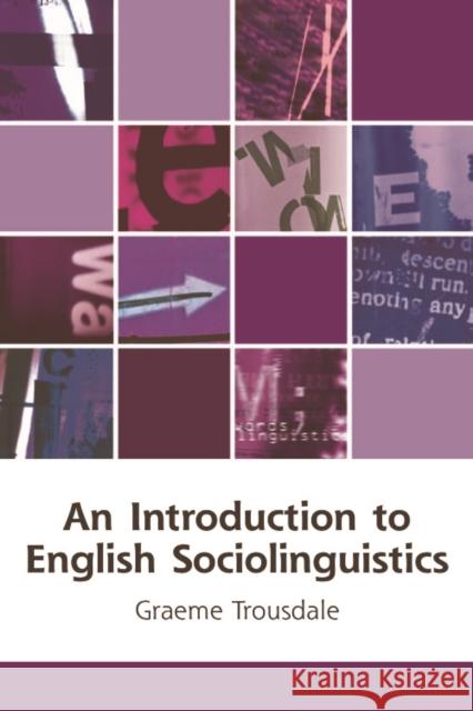 An Introduction to English Sociolinguistics Graeme Trousdale 9780748623242